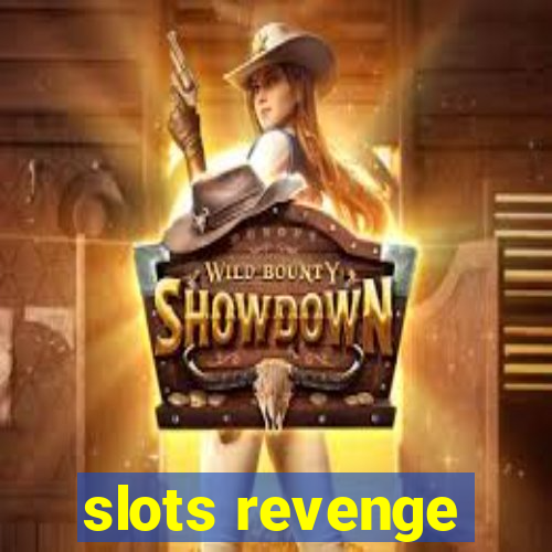 slots revenge